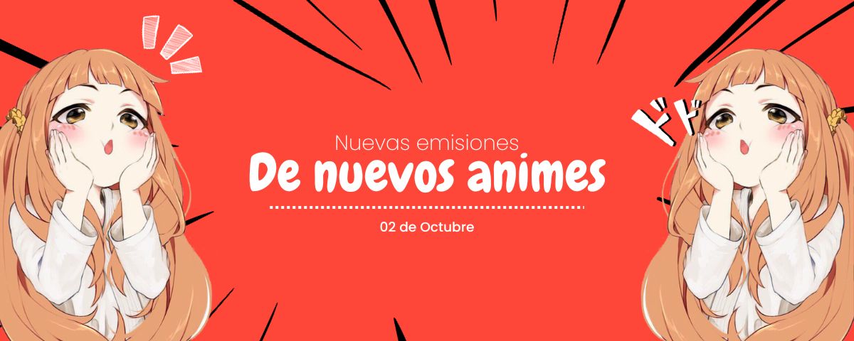 ¡Estrenos nuevos animes Octubre 2023!
